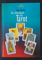 Das Arbeitsbuch zum Tarot, Hajo Banzhaf Niedersachsen - Hoya Vorschau