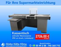 Kassentisch 2,5 m schmal - Linksband, Kassentresen, Verkaufskasse, Bioladen, Supermarkteinrichtung, Ladeneinrichtung Nordrhein-Westfalen - Mülheim (Ruhr) Vorschau