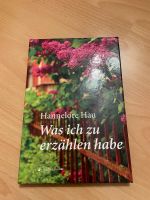 Buch „Was ich zu erzählen habe“ Bayern - Erding Vorschau