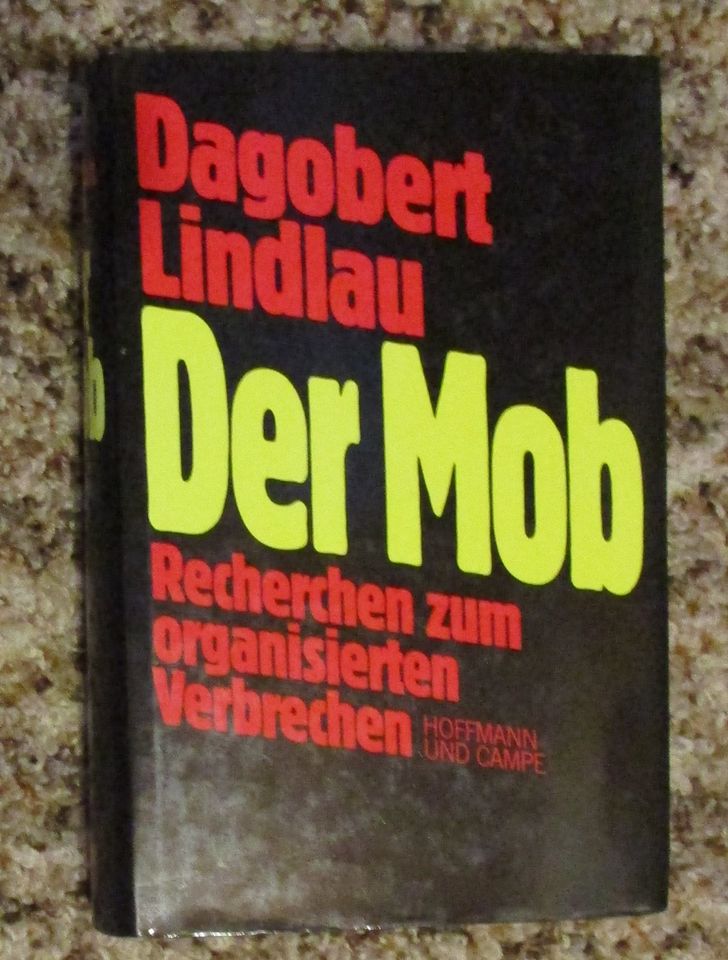 Dagobert Lindlau: Der Mob Recherchen zum organisierten Verbrechen in Thedinghausen