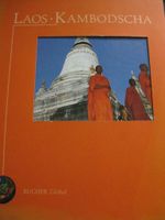 Laos Kambodscha Bildband- C.J. Bucher Verlag - TOP-wie NEU-REISE Dresden - Pieschen Vorschau