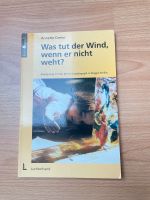 Buch Was tut der Wind wenn er nicht weht? Bayern - Ursberg Vorschau