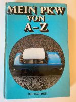 Buch. Mein PKW von A-Z 1982 Sachsen - Tannenbergsthal Vorschau