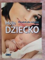 Buch auf Polnisch - Ratgeber für Eltern - Moje dziecko Bayern - Dillingen (Donau) Vorschau