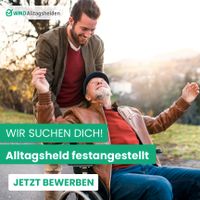 Alltagsheld (m/w/d) angestellt in Saarbrücken Saarbrücken-Mitte - Malstatt Vorschau