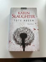 Karin Slaughter Tote Augen Hardcover Nürnberg (Mittelfr) - Nordstadt Vorschau