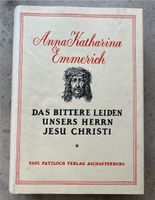Buch „Das bittere Leiden unsers Herrn Jesu Christi“ Bayern - Rechtmehring Vorschau