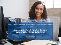 Assistenz (m/w/d) für den Bereich Wissenschaftliche Gutachten | München - Maxvorstadt Vorschau