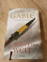 Das Haupt der Welt Rebecca Gable Gebundenes Buch Niedersachsen - Varel Vorschau