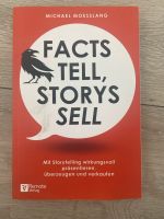 Facts tell, storys sell Buch, Michael Moesslang Aachen - Preuswald Vorschau