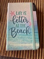 Notizbuch „Life is better at the Beach“ neu A6 Notizen Baden-Württemberg - Möglingen  Vorschau