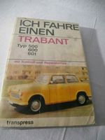 IFA Trabant; Ich fahre einen Trabant: 15. Auflage1978,  u.a. Rheinland-Pfalz - Bad Kreuznach Vorschau