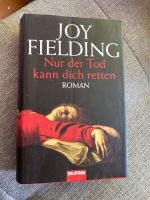 Joy Fielding nur der Tod kann dich retten Bayern - Augsburg Vorschau