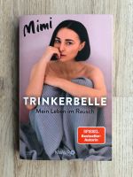 TRINKERBELLE Mein Leben im Rausch Mimi Fiedler Spiegelbestseller Münster (Westfalen) - Centrum Vorschau