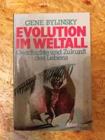 Evolution im Weltall Geschichte& Zukunft des Lebens Gene Bylinsky Nordrhein-Westfalen - Radevormwald Vorschau