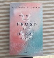 Wenn der Frost dein Herz berührt - Brittainy C.Cherry Bayern - Tutzing Vorschau