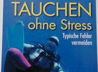 Tauchen ohne Stress, Monika Rahimi, typische Fehler vermeiden Hessen - Kassel Vorschau