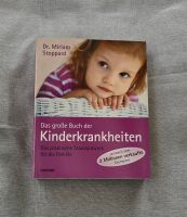Das große Buch der Kinderkrankheiten - Dr. Miriam Stoppard Niedersachsen - Garbsen Vorschau