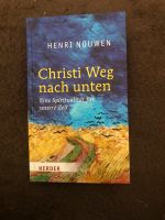 Henri Nouwen: Christi Weg nach unten - Eine Spiritualität für uns Bayern - Ortenburg Vorschau