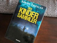 Roman Buch Thriller "Der Kindersammler" Sabine Thiesler Bayern - Miltenberg Vorschau