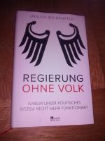 Ursula Weidenfeld: Regierung ohne Volk. Warum unser politisches… Bayern - Regensburg Vorschau