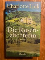 Buch Die Rosenzüchterin - Charlotte Link Bochum - Bochum-Wattenscheid Vorschau