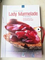 Lady Marmelade Die süße Verführung Marmelade kochen Siefert Hannover - Bothfeld-Vahrenheide Vorschau