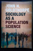 Sociology as a population science John H. Goldthorpe 2016 Baden-Württemberg - Mannheim Vorschau