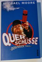 Michael Moore: Querschüsse - Downsize this! Hessen - Rödermark Vorschau