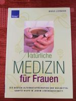 Natürliche Medizin für Frauen Maria Lohmann NEU Hessen - Butzbach Vorschau