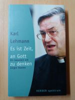 Es ist Zeit, an Gott zu denken von Karl Lehmann | Buch | Hessen - Habichtswald Vorschau