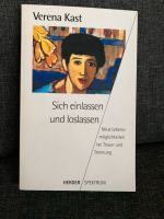 Buch Sich einlassen und loslassen, Trauer und Trennung, V. Kast Schleswig-Holstein - Mielkendorf Vorschau