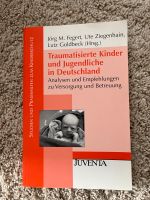 Fachbuch Traumatisierte Kinder & Jugendliche in Deutschland Nordrhein-Westfalen - Wetter (Ruhr) Vorschau