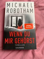 Wenn du mir gehörst; Michael Robotham Nordvorpommern - Landkreis - Ribnitz-Damgarten Vorschau