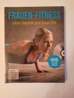 Frauen-Fitness ohne Hanteln und Gewichte mit DVD, neu OVP Nürnberg (Mittelfr) - Mitte Vorschau