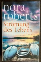 Nora Roberts - Strömung des Lebens - geb. Ausgabe Hessen - Groß-Gerau Vorschau