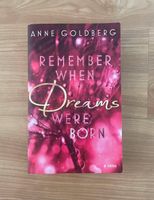 Goldberg: Remember when dreams were born (New Adult, Liebesroman) Neustadt - Huckelriede Vorschau