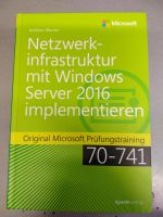 70-741 Netzwerkinfrastruktur mit Windows Server 2016 implementier Nordrhein-Westfalen - Rheinberg Vorschau