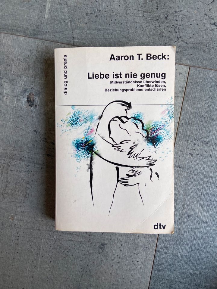 Buch: Aaron T.  Beck LIEBE IST NIE GENUG in Oberursel (Taunus)