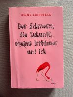 Buch „Der Schmerz, die Zukunft, meine Irrtümer und ich“ von Jenny Sachsen - Chemnitz Vorschau