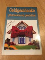 Geldgeschenke phantasievoll gestalten Buch Geschenkideen München - Ramersdorf-Perlach Vorschau