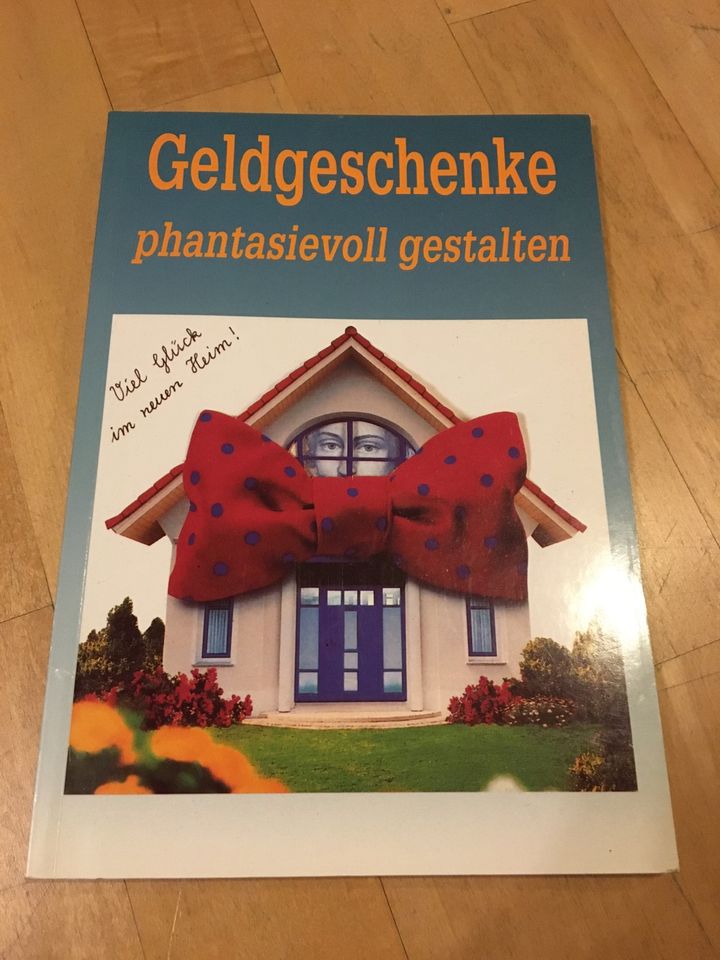 Geldgeschenke phantasievoll gestalten Buch Geschenkideen in München