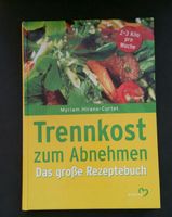 Buch "TRENNKOST zum Abnehmen " Rezeptebuch v.Myriam Hirano-Curtet Baden-Württemberg - Rosenberg Vorschau