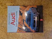 Audi. Typen und Geschichte von Jürgen Lewandowski Rheinland-Pfalz - Berod bei Wallmerod Vorschau