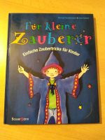 Für kleine Zauberer, einfache Zaubertricks für Kinder, Buch Bayern - Ellingen Vorschau