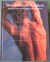 Der gesunde Rücken, Schmerzen vorbeugen u.lindern, Time Life Buch Nordrhein-Westfalen - Remscheid Vorschau