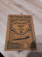 Graf Ferdinand von Zeppelin ein Mann der Tat Buch 1913 Thüringen - Unterweißbach Vorschau