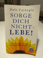 Sorge dich nicht - lebe!  Dale Carnegie Rheinland-Pfalz - Weisel Vorschau
