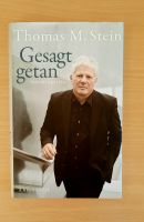 Autobiografie Thomas M. Stein "Gesagt getan" Sachsen - Lohmen Vorschau