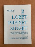 Noten für gemischten Chor: 3x Chorheft 2: Lobet Preiset Singet Baden-Württemberg - Freiburg im Breisgau Vorschau